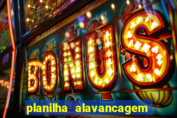 planilha alavancagem de banca